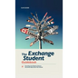 The Exchange Student Guidebook: Everything You'll Need to Spend a Successful High School Year Abroad - Hardcover