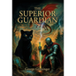 The Superior Guardian - Hardcover