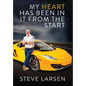My Heart Has Been in it from the Start - Hardcover