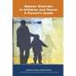 Bipolar Disorder in Children and Teens: A Parent's Guide - Paperback