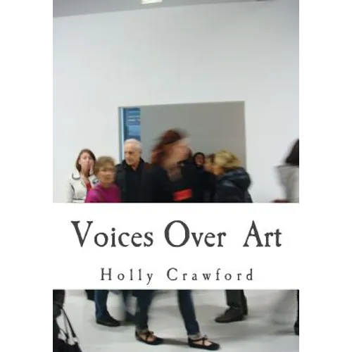 Voices Over Art: Art Text Document - Paperback