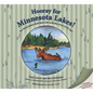 Hooray for Minnesota Lakes!: For Minnesotans (and Those Who Wish They Were) of All Ages - Hardcover