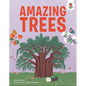 Amazing Trees: An Illustrated Guide - Library Binding