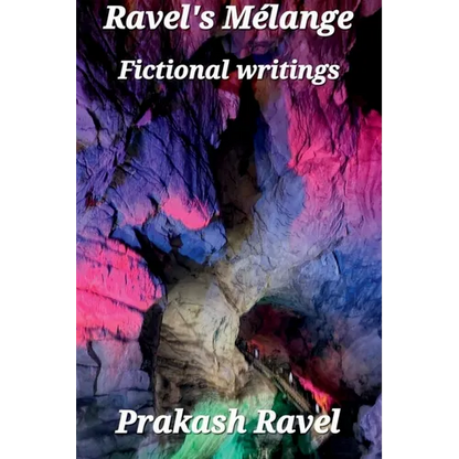 Ravel's Mélange Fictional Writings - Paperback