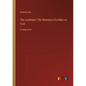 The Landloper; The Romance of a Man on Foot: in large print - Paperback