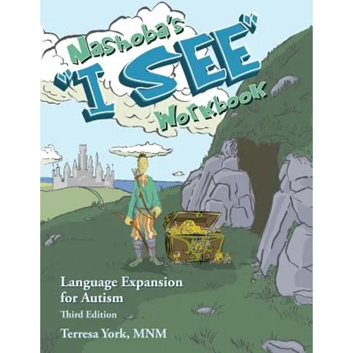 Nashoba's "I SEE" Workbook: Language Expansion for Autism, Third Edition - Paperback