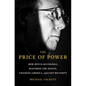The Price of Power: How Mitch McConnell Mastered the Senate, Changed America, and Lost His Party - Hardcover