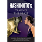 Hashimoto's: Taming the Beast - Paperback