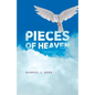Pieces of Heaven - Paperback