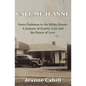 Call Me Jeanne: From Outhouse to the White House: A Journey of Family, Loss and the Power of Love - Paperback