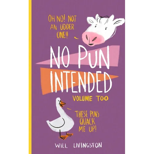 No Pun Intended: Volume Too - Paperback