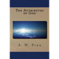 The Attributes of God - Paperback
