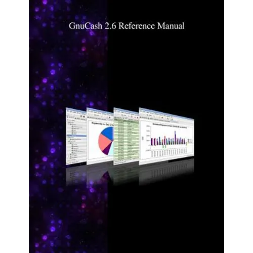 GnuCash 2.6 Reference Manual - Paperback
