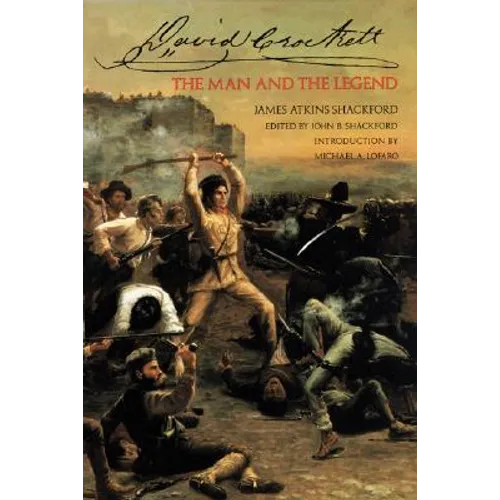 David Crockett: The Man and the Legend - Paperback
