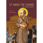 St Simon the Tanner: A man who moved a mountain - Paperback