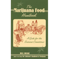 The Marijuana Food Handbook: A Guide for the Sensuous Connoisseur - Paperback