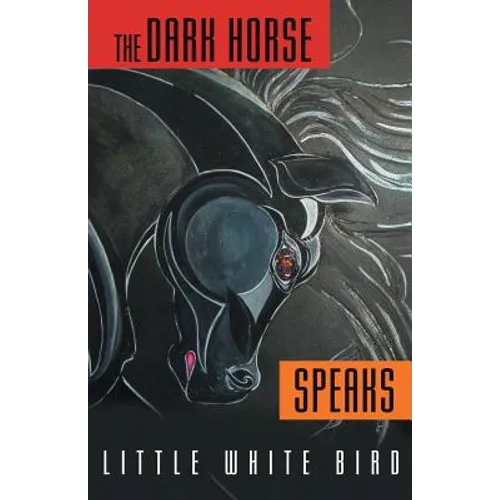 The Dark Horse Speaks - Paperback