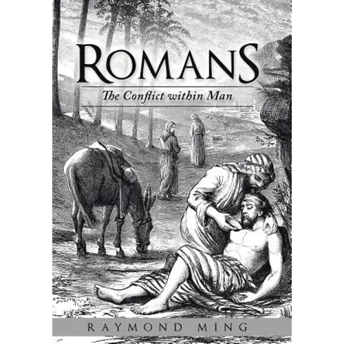 Romans: The Conflict within Man - Hardcover