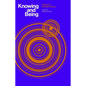 Knowing and Being: Essays by Michael Polanyi - Paperback