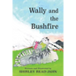 Wally and the Bushfire - Paperback