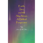 Earth, Sea, and the Sky Above: A Biblical Perspective - Paperback