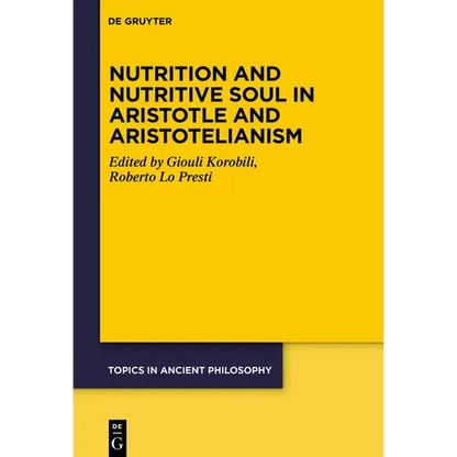 Nutrition and Nutritive Soul in Aristotle and Aristotelianism - Paperback