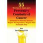 55 Recetas de Jugos para Prevenir y Combatir el Cancer: Estimule Su Sistema Inmune, Mejore Su Digestión y Hágase Más Saludable Hoy - Paperback