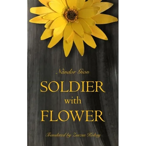 Soldier with Flower - Paperback