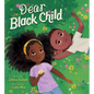 Dear Black Child - Hardcover