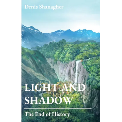 Light and Shadow: The End of History - Paperback