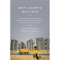 Why Growth Matters: How Economic Growth in India Reduced Poverty and the Lessons for Other Developing Countries - Paperback