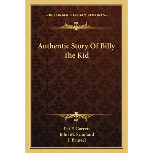Authentic Story Of Billy The Kid - Paperback