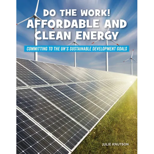 Do the Work! Affordable and Clean Energy - Library Binding