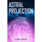 Astral Projection - Paperback