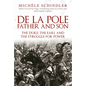 de la Pole, Father and Son: The Duke, the Earl and the Struggle for Power - Hardcover