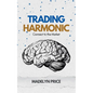 Trading Harmonic - Paperback