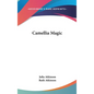 Camellia Magic - Hardcover