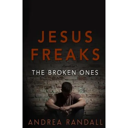 Jesus Freaks: The Broken Ones - Paperback