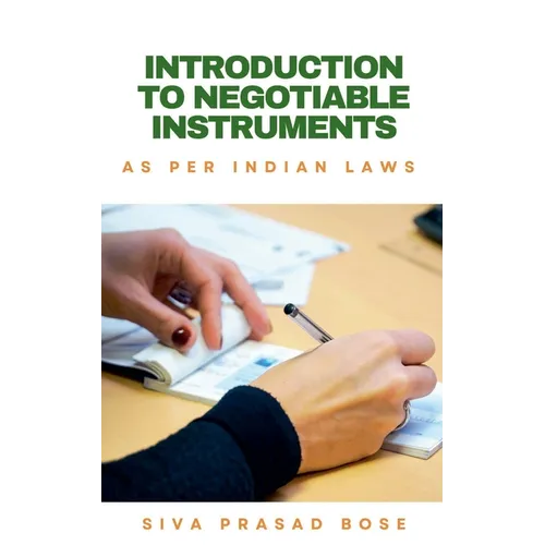 Introduction to Negotiable Instruments: As per Indian Laws - Paperback