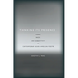 Thinking Its Presence: Form, Race, and Subjectivity in Contemporary Asian American Poetry - Paperback