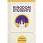 Kingdom Students: Skills to Succeed in Education and the Rest of Your Life - Hardcover