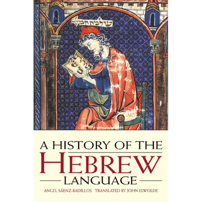 A History of the Hebrew Language - Paperback