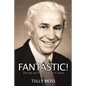 Fantastic! The Life and Vision of James V. Goure - Paperback