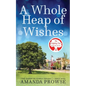 A Whole Heap of Wishes (The Wishing Tree Series Book 11) - Paperback