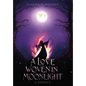 A Love Woven In Moonlight - Hardcover