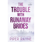 The Trouble with Runaway Brides - Paperback