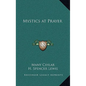 Mystics at Prayer - Hardcover