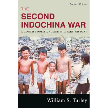 Second Indochina War: A Concise Political and Military History - Paperback
