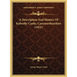 A Description And History Of Kidwelly Castle, Caermarthenshire (1851) - Hardcover