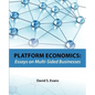 Platform Economics: Essays on Multi-Sided Businesses - Paperback